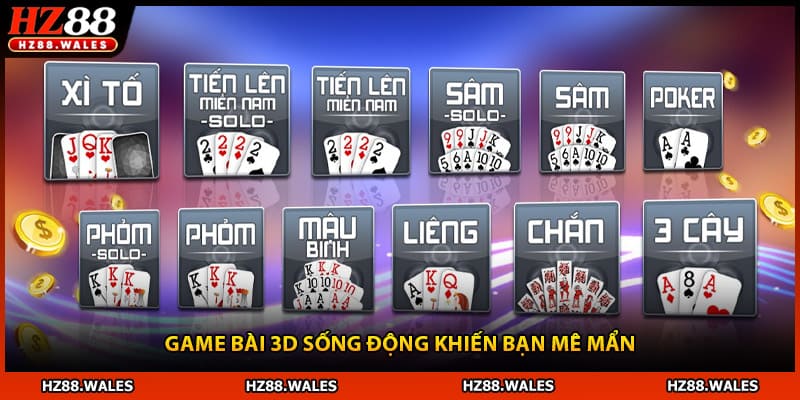 Game bài 3D sống động khiến bạn mê mẩn
