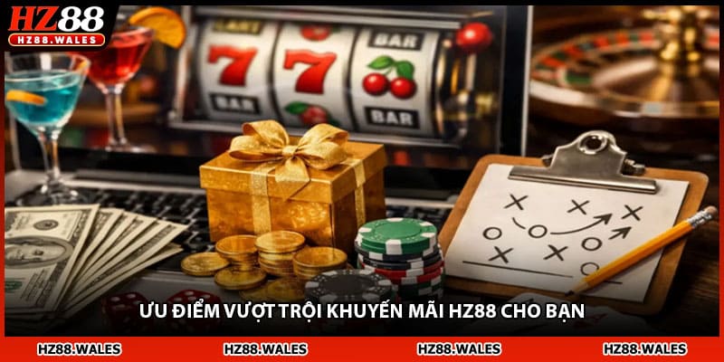 Ưu điểm vượt trội khuyến mãi HZ88 cho bạn